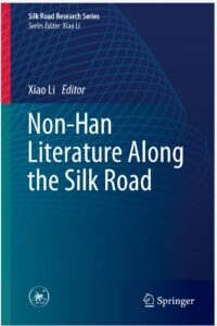 Xiao Li 2020 - Non-Han Literature Along the silk road